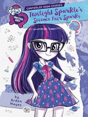 cover image of Twilight Sparkle's Science Fair Sparks